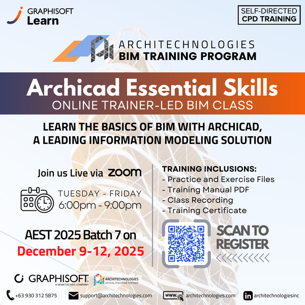 Archicad Essential Skills Online Trainer-led BIM Training (December 9-12, 2025, Tuesday to Friday, 6pm-9pm)