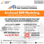 Archicad BIM Modeling Online Training 2025 Batch 4 (July 28-30, 2025, Monday to Wednesday, 6pm - 8pm)