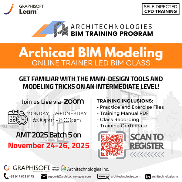 Archicad Modeling Online Trainer-led BIM Training (November 24-26, 2025, Monday to Wednesday, 6pm - 8pm)